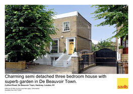 Charming Semi Detached Three Bedroom House with Superb Garden in De Beauvoir Town