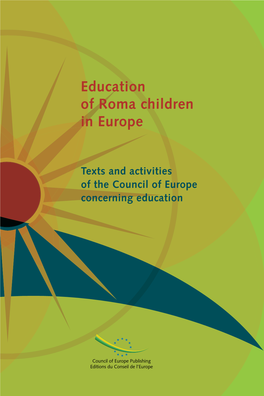 Education of Roma Children in Europe: Texts and Activities of the Council