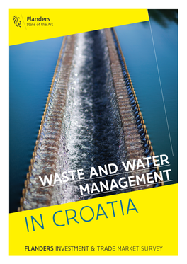 WASTE and WATER MANAGEMENT in CROATIA FLANDERS INVESTMENT & TRADE MARKET SURVEY Paper