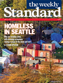 HOMELESS in SEATTLE Why Are Wealthy Cities with Booming Economies Seeing a Surge of the Down and Out? by ETHAN EPSTEIN