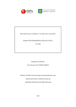 Orientador Do Relatório: Prof. Doutora ANA TERESA BRITO Relatório Da Prática De Ensino Supervisionada Submetido Como Requisi