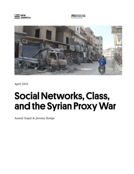 Social Networks, Class, and the Syrian Proxy War