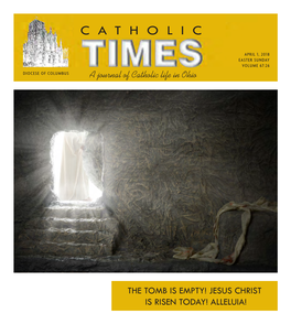 APRIL 1, 2018 EASTER SUNDAY VOLUME 67:26 DIOCESE of COLUMBUS a Journal of Catholic Life in Ohio