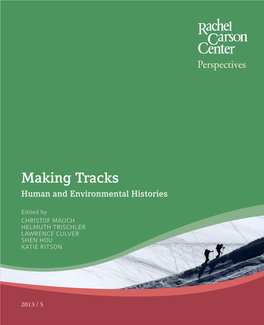Making Tracks Human and Environmental Histories