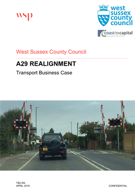 A29 REALIGNMENT Transport Business Case