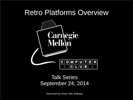 Retro Platforms Overview