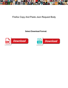 Firefox Copy and Paste Json Request Body