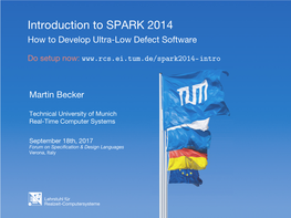 Introduction to SPARK 2014 How to Develop Ultra-Low Defect Software