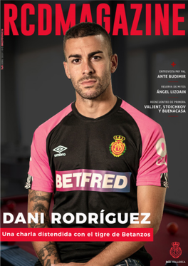 LA ENTREVISTA. Dani Rodríguez. Para Un Deportista O Para Un Futbolista, Como Tos Días… Es Nuestro Caso