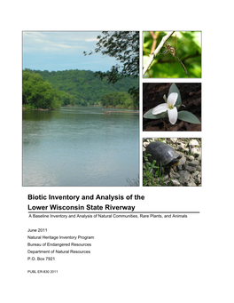 Biotic Inventory and Analysis of the Lower Wisconsin State Riverway a Baseline Inventory and Analysis of Natural Communities, Rare Plants, and Animals