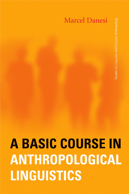A Basic Course in Anthropological Linguistics This Page Intentionally Left Blank a Basic Course in Anthropological Linguistics