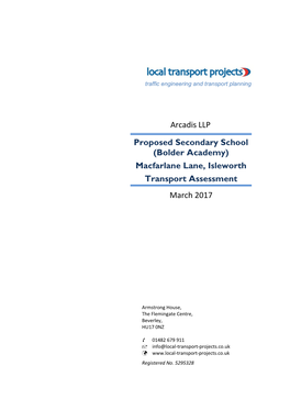 Arcadis LLP Proposed Secondary School (Bolder Academy) Macfarlane Lane, Isleworth Transport Assessment