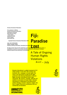 Fiji: Paradise Lost 55 a Tale of Ongoing Human Rights Violations April – July 2009 1