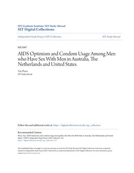 AIDS Optimism and Condom Usage Among Men Who Have Sex with Men in Australia, the Netherlands and United States. Tan Pham SIT Study Abroad