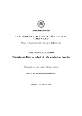 El Patrimonio Histórico Industrial En La Provincia De Segovia