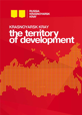 KRASNOYARSK Kray the Territory of Development 2 Krasnoyarsk Kray