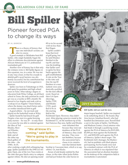 Bill Spiller Pioneer Forced PGA to Change Its Ways by Al Barkow 68 to Tie for Second with No Less Than Here Is a Theory of History That Ben Hogan