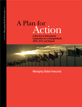 A Plan for Y B Action T R a New Era of International Po E Cooperation for a Changed World: a R 2009, 2010, and Beyond