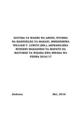 Hotuba Ya Waziri Wa Ardhi, Nyumba Na Maendeleo Ya Makazi, Mheshimiwa William V