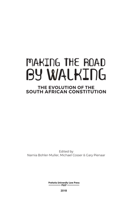Making the Road by Walking: the Evolution of the South African Constitution