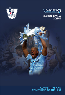 SEASON Review 2013/14 Competitive and Compelling to the Last