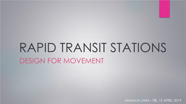 Rapid Transit Stations Design for Movement