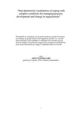 “Non-Determinist Vocabularies of Coping with Complex Conditions for Managing Projects, Development and Change in Organizations”