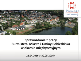 Sprawozdanie Z Pracy Burmistrza Miasta I Gminy Pobiedziska W Okresie Międzysesyjnym