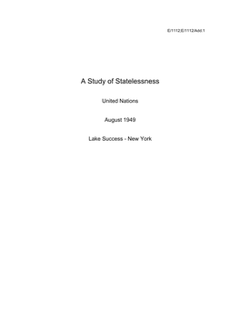 A Study of Statelessness, United Nations, August 1949, Lake Success