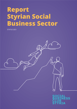 Report Styrian Social Business Sector STATUS 2021 Report Styrian Social Business Sector