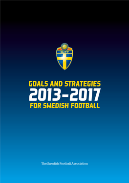 Goals and Strategies 2013-2017 for Swedish Football