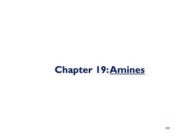 Chapter 19: Amines