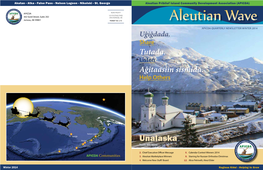 Unalaska  False Pass Unalaska Inside This Issue:  Atka Nikolski  2