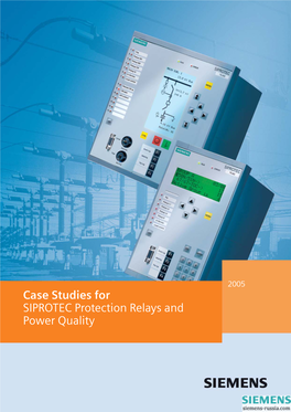 Case Studies for SIPROTEC Protection Relays and Power Quality Editorial