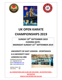UK OPEN KARATE CHAMPIONSHIPS 2019 SUNDAY 29 Th SEPTEMBER 201 9 CLOSING DATE: MIDNIGHT SUNDAY 22Nd SEPTEMBER 2019