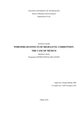 WIDESPREAD EFFECTS of HIGH-LEVEL CORRUPTION: the CASE of MEXICO Bachelor’S Thesis Programme INTERNATIONAL RELATIONS