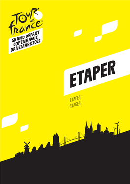 ÉTAPES STAGES Tour De France (© A.S.O) 3 ETAPER 3 ÉTAPES — 3 STAGES