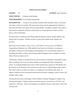 FOLKTALES of KOREA GRADES: 5-8 AUTHOR: Amy Camardese TOPIC/THEME: Literature, Social Studies TIME REQUIRED: Five 45 Minute Clas