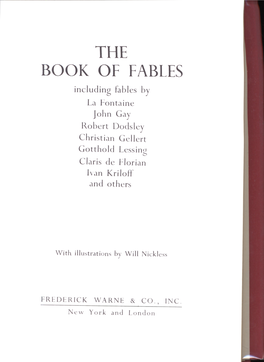 THE BOOK of FABLES Including Fables by La Fontaine John Gay Robert Dodsley Christian Geilert Gotthold Lessing Claris De Tdorian Ivan Kriloff and Others