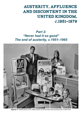 Austerity, Affluence and Discontent in the United Kingdom, .1951-1979