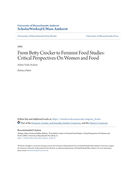 From Betty Crocker to Feminist Food Studies: Critical Perspectives on Women and Food Arlene Voski Avakian