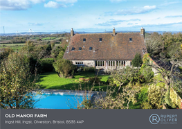 OLD MANOR FARM Ingst Hill, Ingst, Olveston, Bristol, BS35 4AP