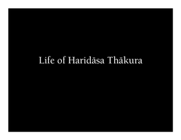 Life of Haridäsa Thäkura