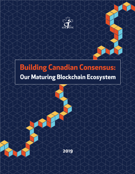 Building Canadian Consensus: Our Maturing Blockchain Ecosystem