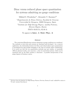 Dirac Versus Reduced Phase Space Quantization for Systems Admitting No Gauge Conditions