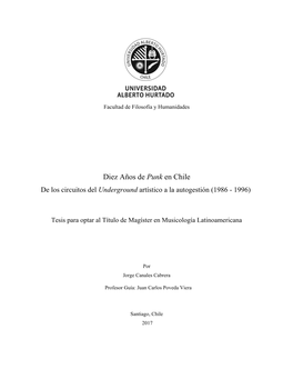 Diez Años De Punk En Chile De Los Circuitos Del Underground Artístico a La Autogestión (1986 - 1996)