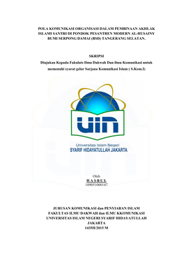 Pola Komunikasi Organisasi Dalam Pembinaan Akhlak Islami Santri Di Pondok Pesantren Modern Al-Husainy Bumi Serpong Damai (Bsd) Tangerang Selatan