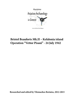 Bristol Beauforts Mk.IΙ – Kefalonia Island Operation “Vettor Pisani” - 24 July 1942