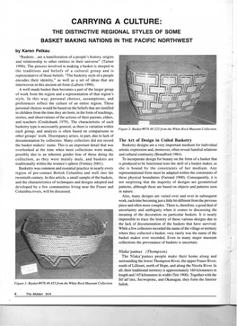 CARRYING a CULTURE: the DISTINCTIVE REGIONAL STYLES of SOME BASKET MAKING NATIONS in the PACIFIC NORTHWEST by Karen Petkau 