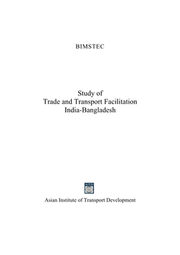 Study of Trade and Transport Facilitation: India-Bangladesh